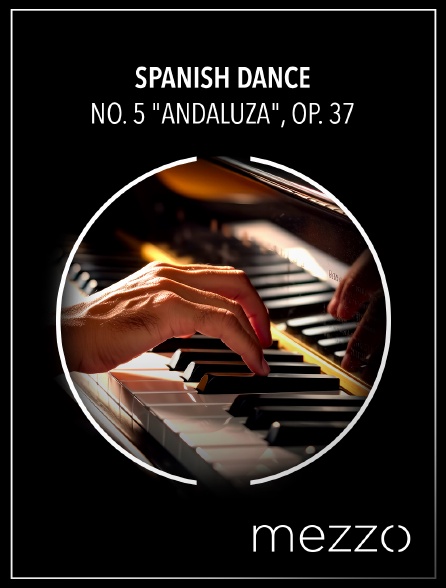 Mezzo - Spanish Dance No. 5 "Andaluza", Op. 37