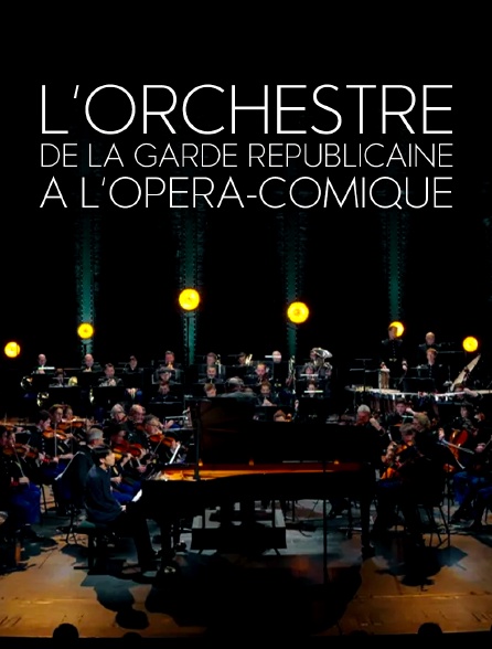 L'orchestre de la Garde républicaine à l'Opéra-Comique