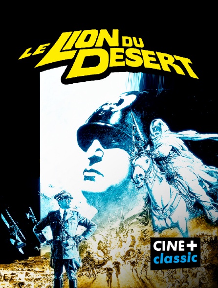 CINE+ Classic - Le lion du désert