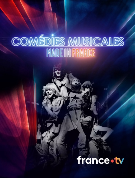 france.tv - Comédies musicales made in France