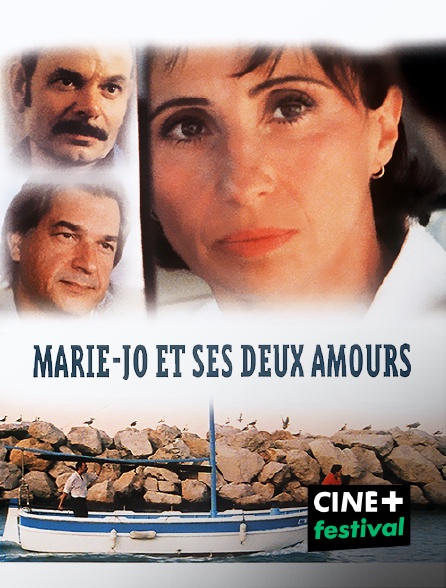 CINE+ Festival - Marie-Jo et ses deux amours