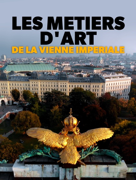 Les métiers d'art de la Vienne impériale