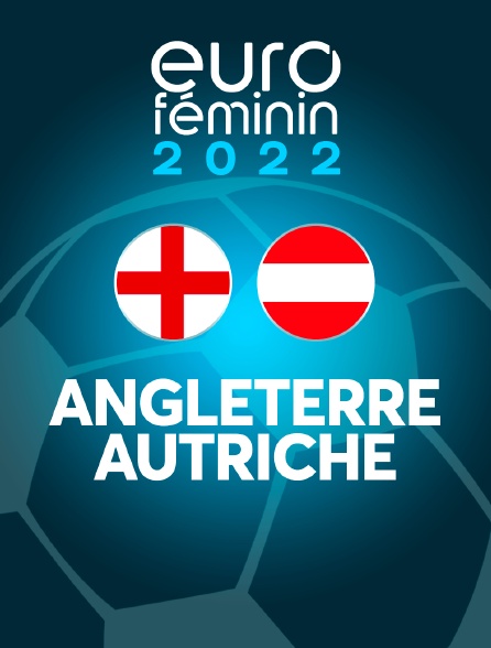 Football - Euro féminin 2022 : Angleterre / Autriche