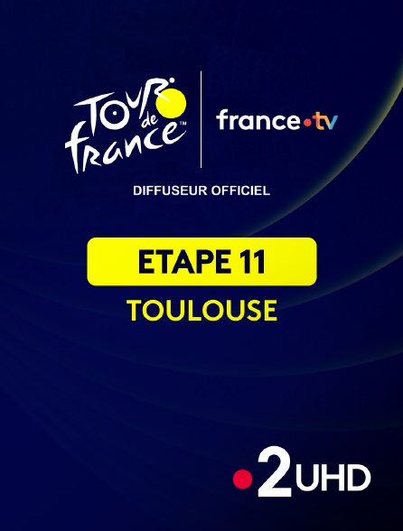 France 2 UHD - Cyclisme - Tour de France 2025 : étape 11 (Toulouse / Toulouse)