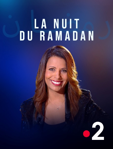 France 2 - La nuit du ramadan