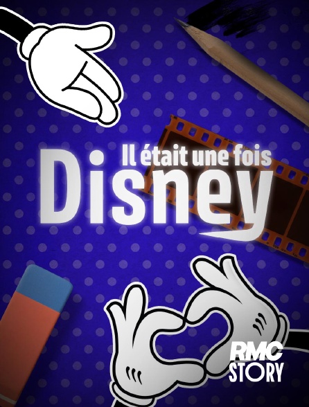 RMC Story - Il était une fois Walt Disney