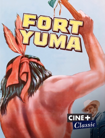 Ciné+ Classic - Fort Yuma