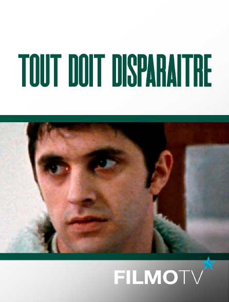 Tout Doit Disparaitre Streaming Tout doit disparaître en Streaming sur FilmoTV - Molotov.tv