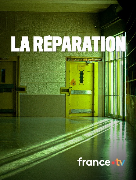 france.tv - La réparation