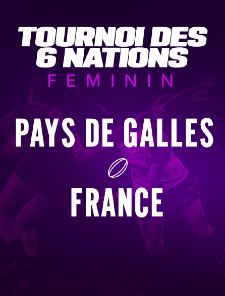 Rugby - Tournoi des Six Nations féminin : Pays de Galles / France