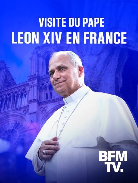 BFMTV - Visite du pape Léon XIV en France