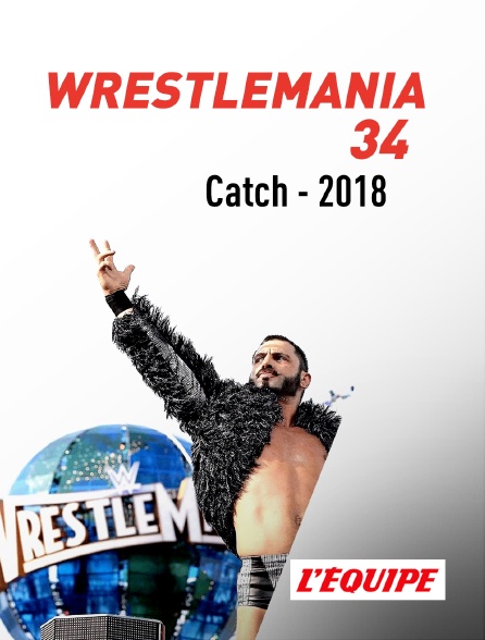 L'Equipe - WrestleMania 34