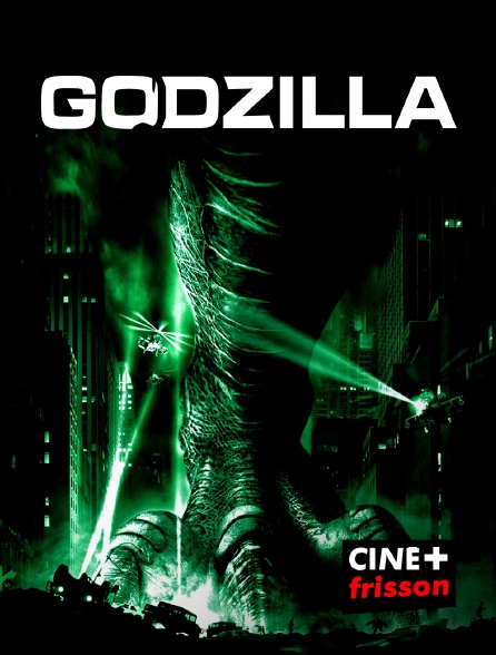 CINE+ Frisson - Godzilla