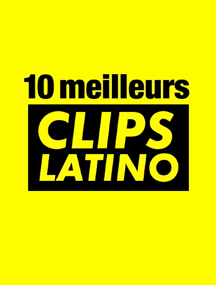 10 meilleurs clips latino