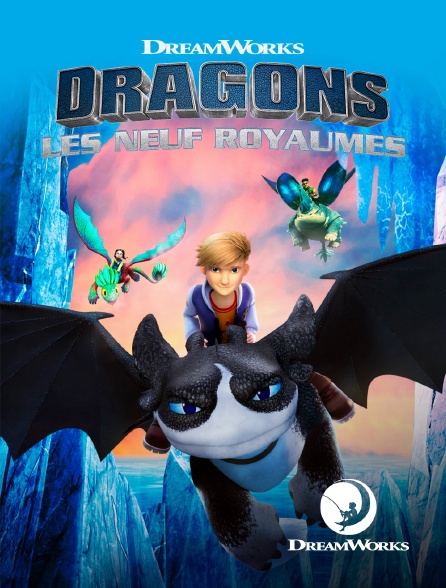 DreamWorks - Dragons : les neuf royaumes
