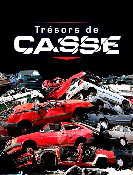 Trésors de casse