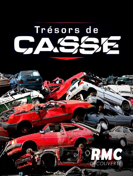 RMC Découverte - TRESORS DE CASSE