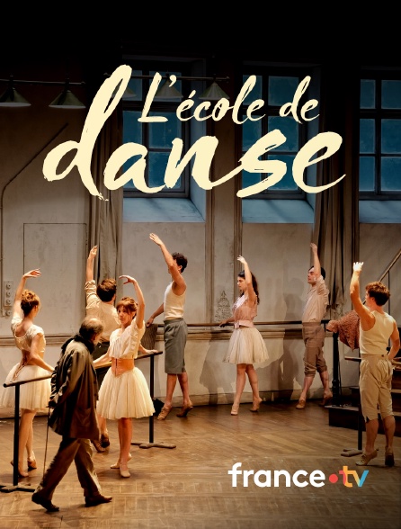 france.tv - L'Ecole de danse