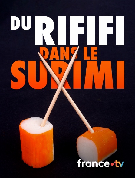 france.tv - Du rififi dans le surimi