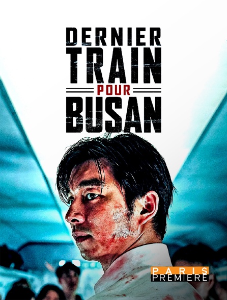 Paris Première - Dernier train pour Busan