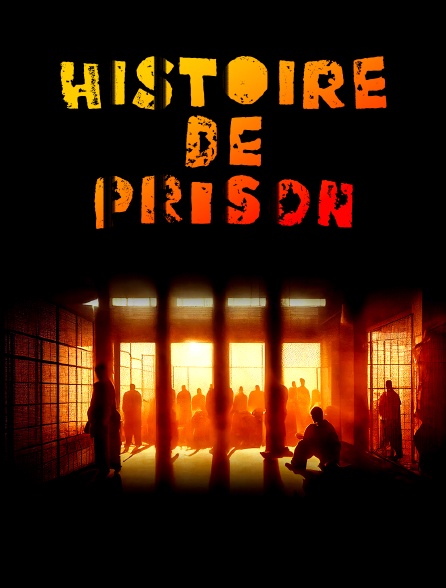 Histoire de prison