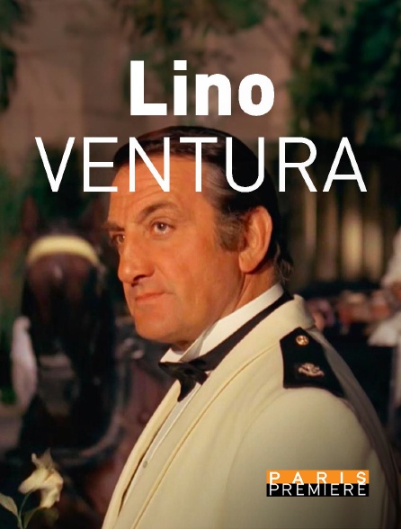 Paris Première - Lino Ventura, la part intime