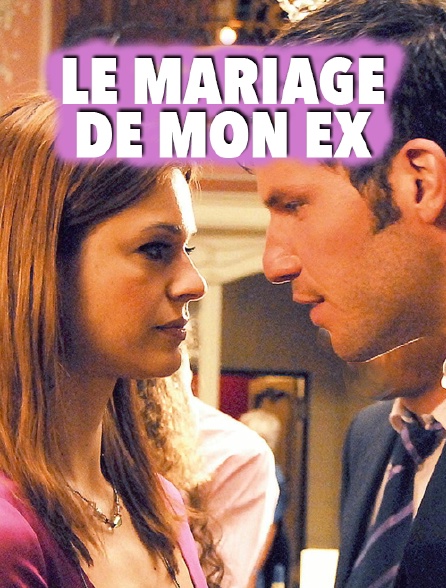 Le mariage de mon ex