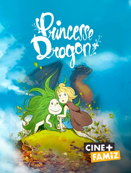 Ciné+ Famiz - Princesse Dragon