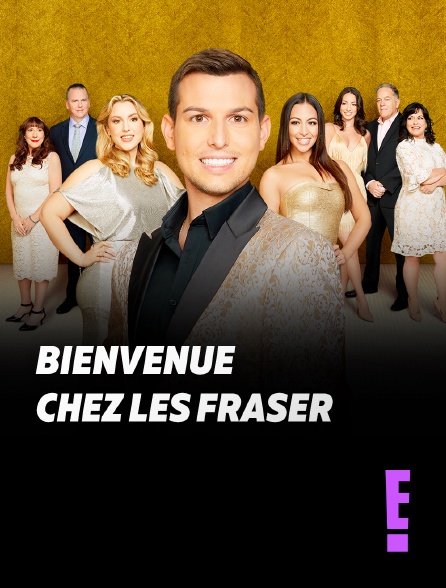 E! - Bienvenue chez les Fraser