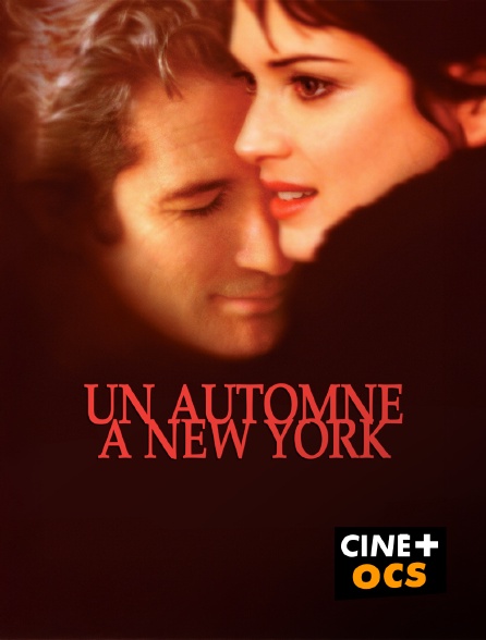 CINÉ Cinéma - Un automne à New York