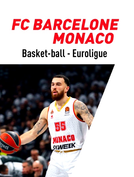 Basket - Euroligue masculine : FC Barcelone / Monaco