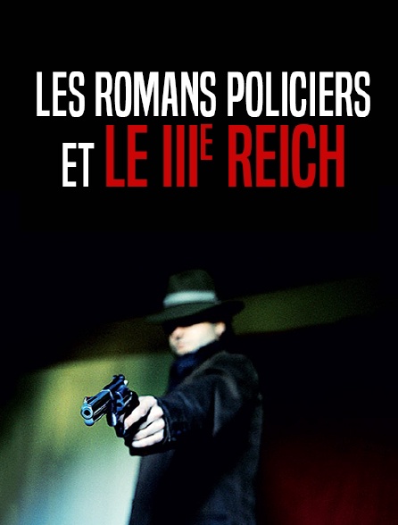 Les romans policiers et le Troisième Reich