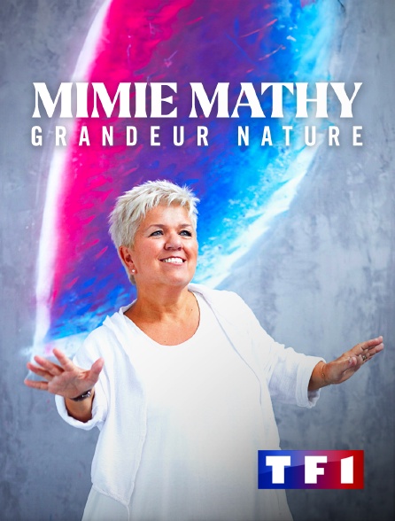 TF1 - Mimie Mathy, grandeur nature