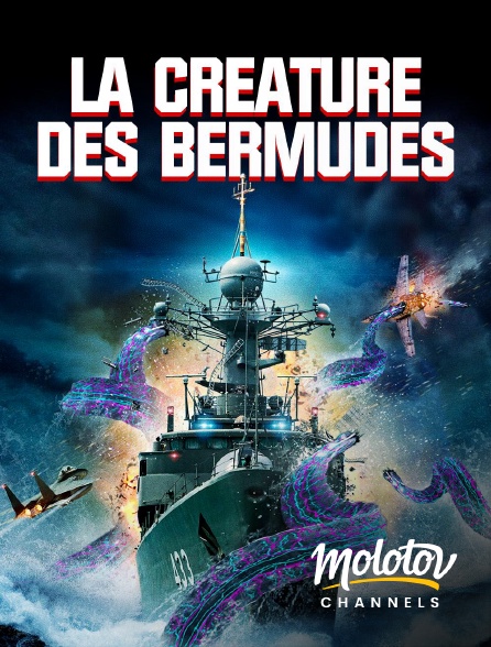 Molotov channels - La créature des Bermudes