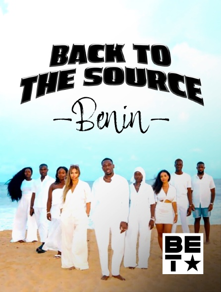 BET - Back to the source, Bénin