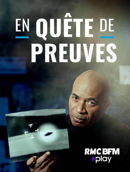 RMC BFM Play - En quête de preuves