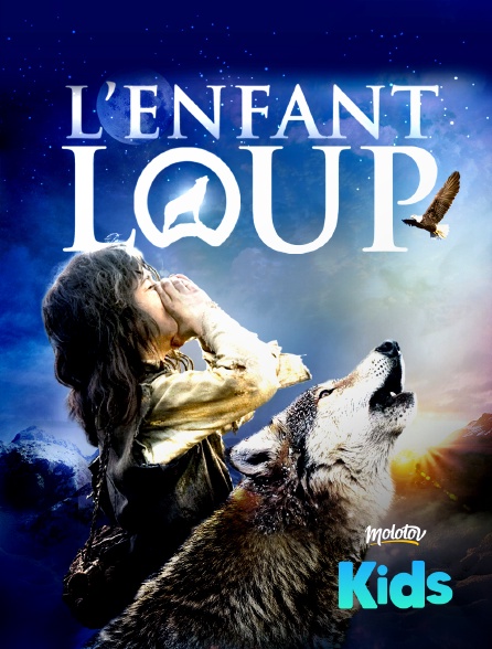 Molotov Channels Kids - L'enfant loup