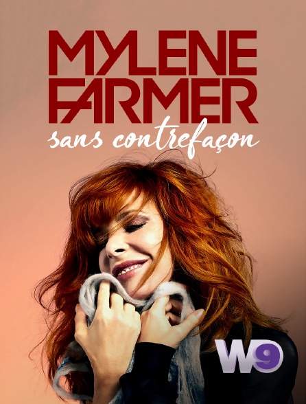 W9 - Mylène Farmer, sans contrefaçon