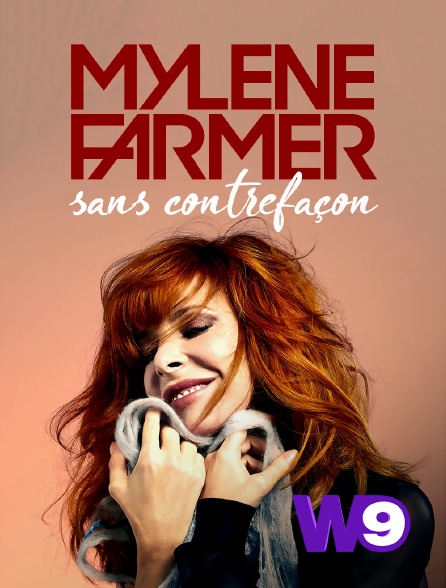W9 - Mylène Farmer, sans contrefaçon