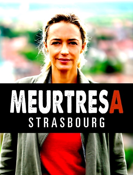 Meurtres à Strasbourg