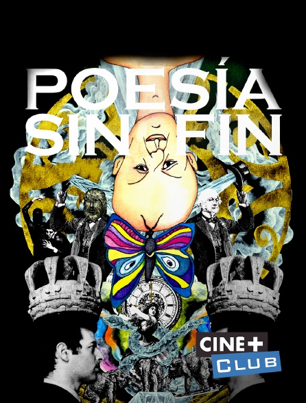 Ciné+ Club - Poesia sin fin
