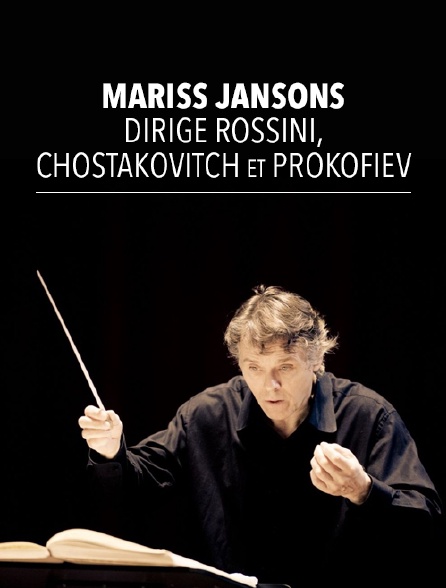 Mariss Jansons dirige Rossini, Chostakovitch et Prokofiev