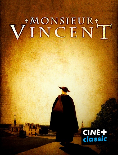 CINE+ Classic - Monsieur Vincent