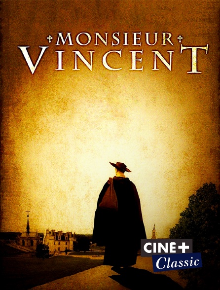 Ciné+ Classic - Monsieur Vincent