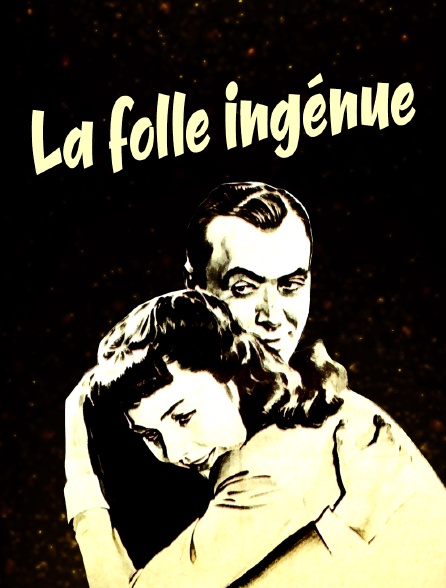 La folle ingénue