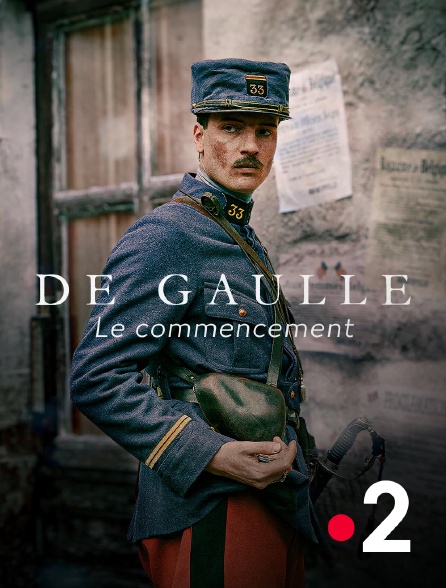 France 2 - De Gaulle, le commencement