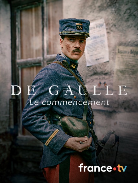 france.tv - De Gaulle, le commencement en replay