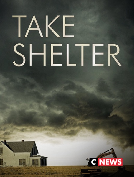 CNEWS - Take Shelter