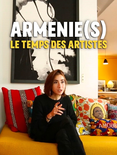 Arménie(s), le temps des artistes