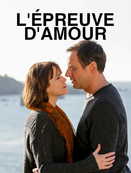 L'épreuve d'amour